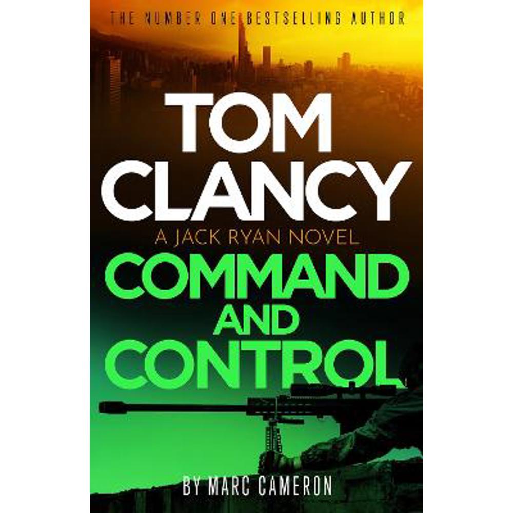 Tom Clancy Command and Control: The tense, superb new Jack Ryan thriller (Paperback) - Marc Cameron